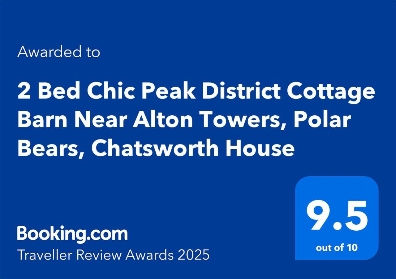 Chic 2 Bed Peak District Cottage Barn Near Alton Towers, Polar Bears, Chatsworth House ลีก ภายนอก รูปภาพ